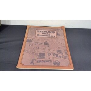 1977 Vintage Book: Headlines Idaho Remembers National and Local
